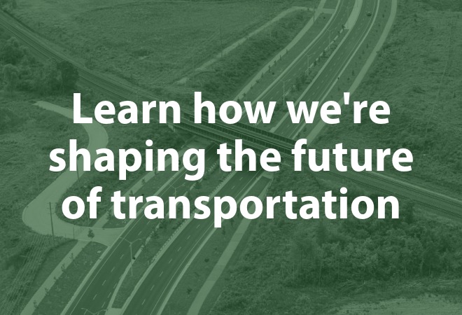 Learn how we're shaping the future of transportation