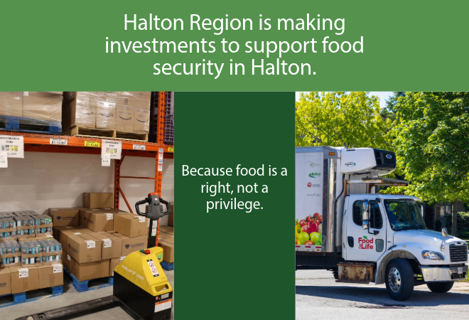 Halton Region is making investments to suppord food security in Halton. Because good is a right not a privilege.