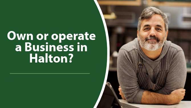 A picture of a business owner with the text "own or operate a business in Halton?"