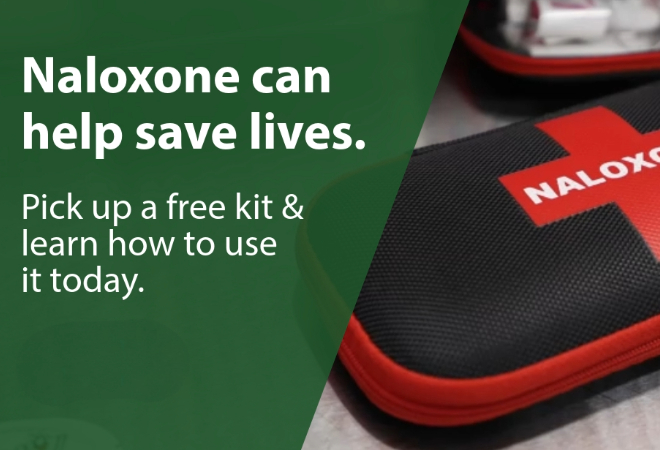 Naloxone can help save lives. Pick up a free kit & learn how to use it today.
