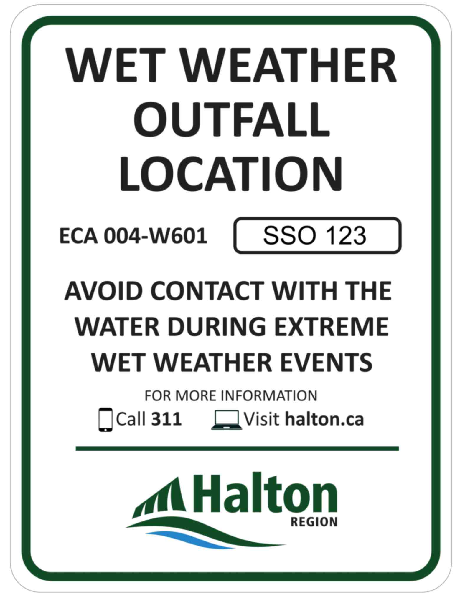 An example of the sign that appears in the community. It reads "Wet weather outfall location," includes the location code, and advises to "avoid contact with the water during extreme wet weather events."