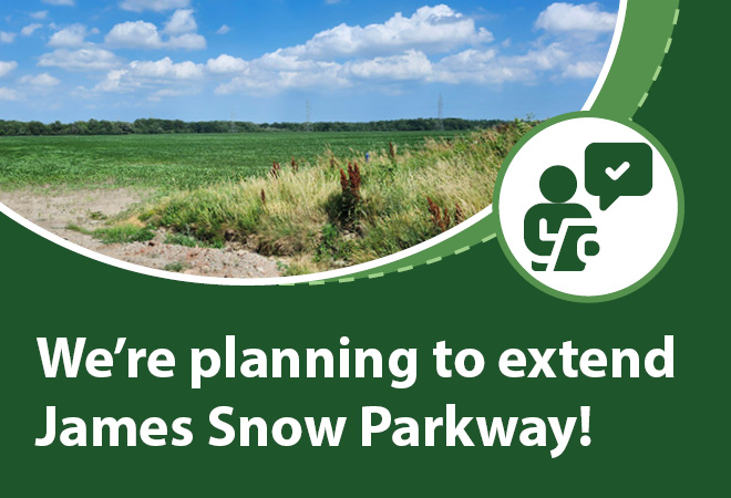 We're planning to extend James Snow Parkway!