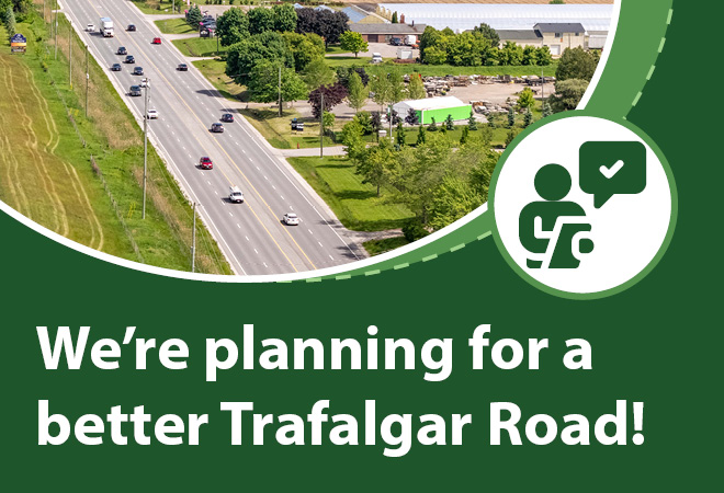 we're planning for a better Trafalgar road